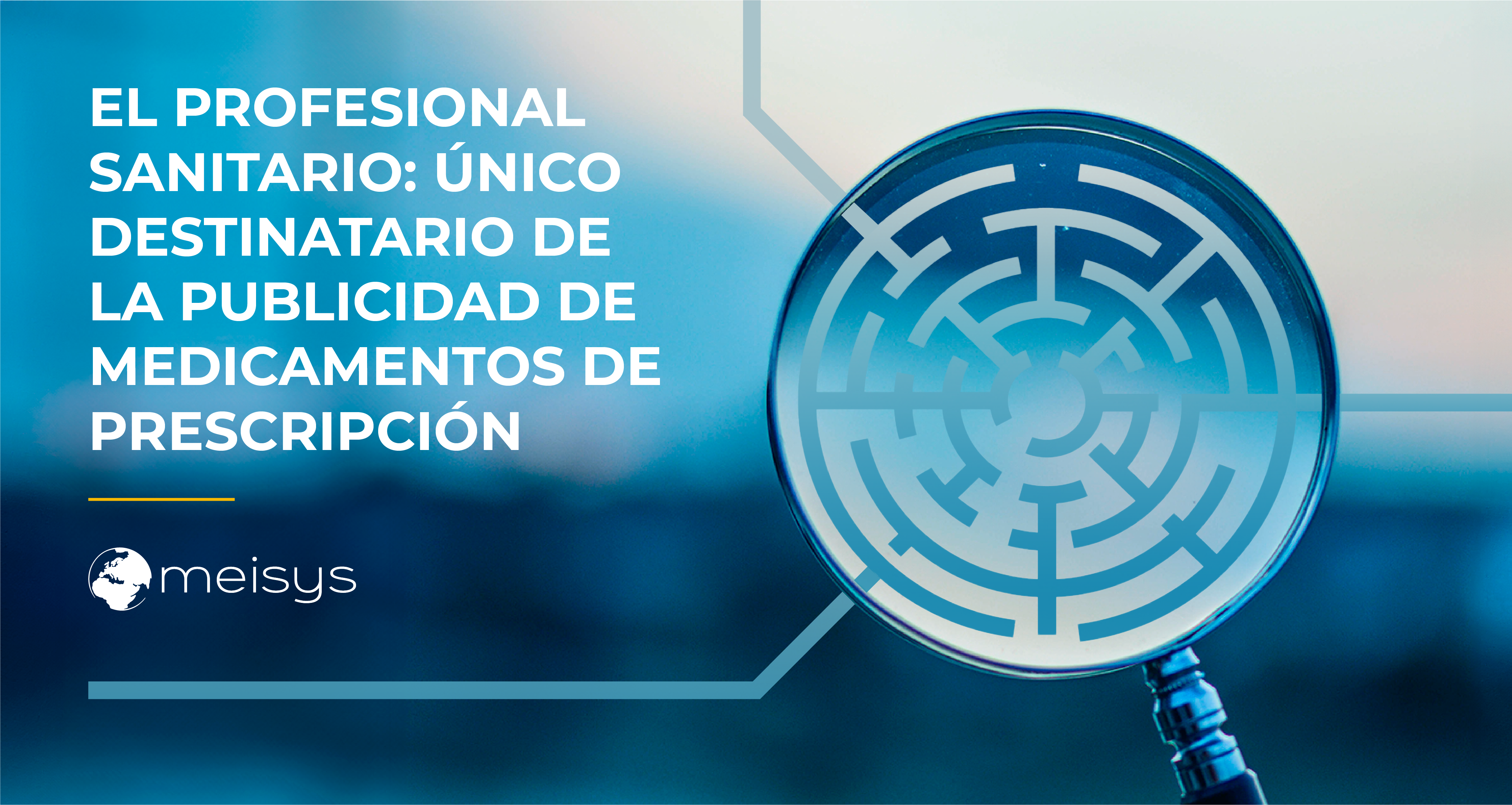 El Profesional Sanitario: único destinatario de la publicidad de medicamentos de prescripción